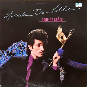 Mink DeVille - Coup De Grace