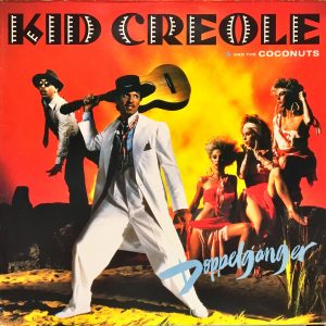 Kid Creole And The Coconuts - Doppelganger