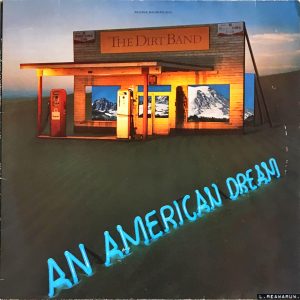 The Dirt Band - An American Dream