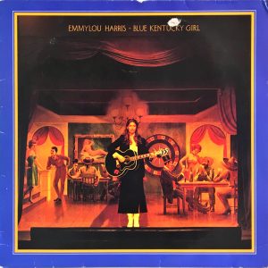 Emmylou Harris - Blue Kentucky Girl