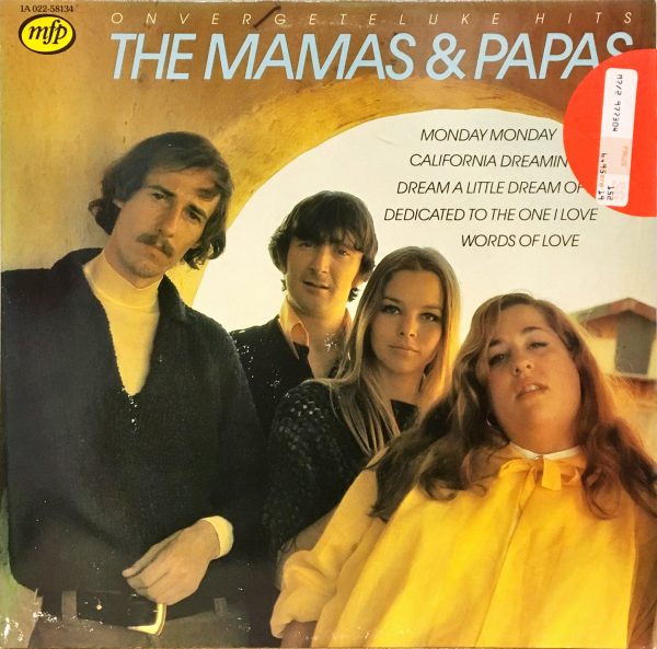 Mamas & The Papas, The - Onvergetelijke Hits