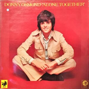 Donny Osmond - Alone Together