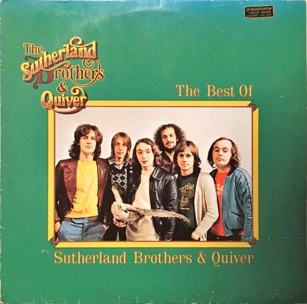 Sutherland Brothers & Quiver, The - The Best Of The Sutherland Brothers & Quiver