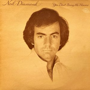 Neil Diamond - You Don't Bring Me Flowers