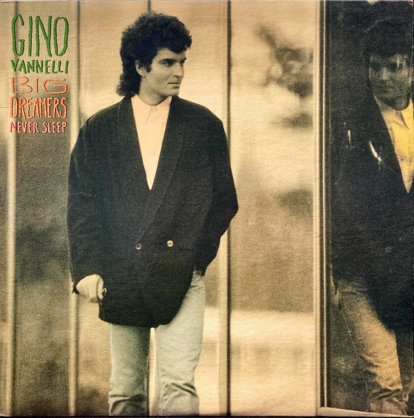 Gino Vannelli - Big Dreamers Never Sleep