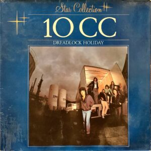 10CC - Dreadlock Holiday