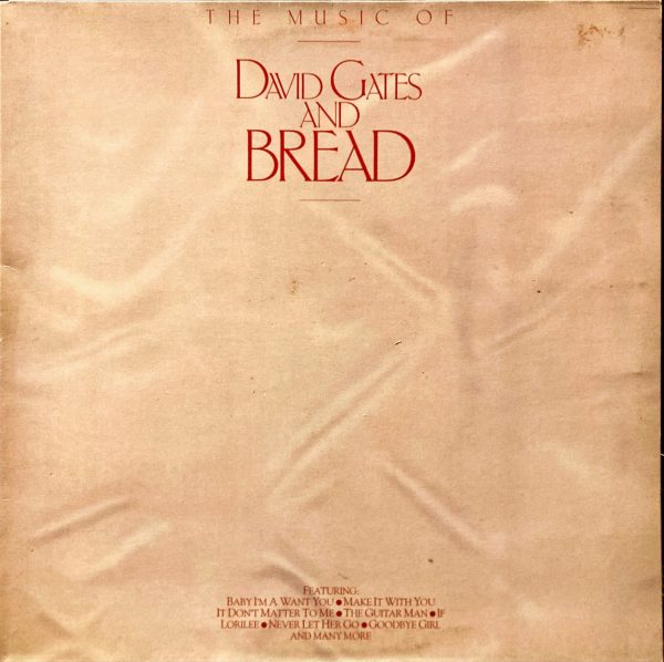 David Gates And Bread - Music Of David Gates And Bread, The