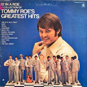 Tommy Roe - 12 In A Roe A Collection Of Tommy Roe's Greatest Hits