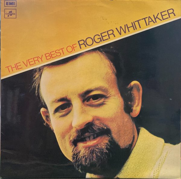 Roger Whittaker - Very Best Of Roger Whittaker, The
