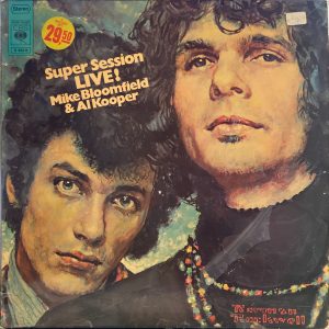 Mike Bloomfield And Al Kooper - Live Adventures Of Mike Bloomfield And Al Kooper, The