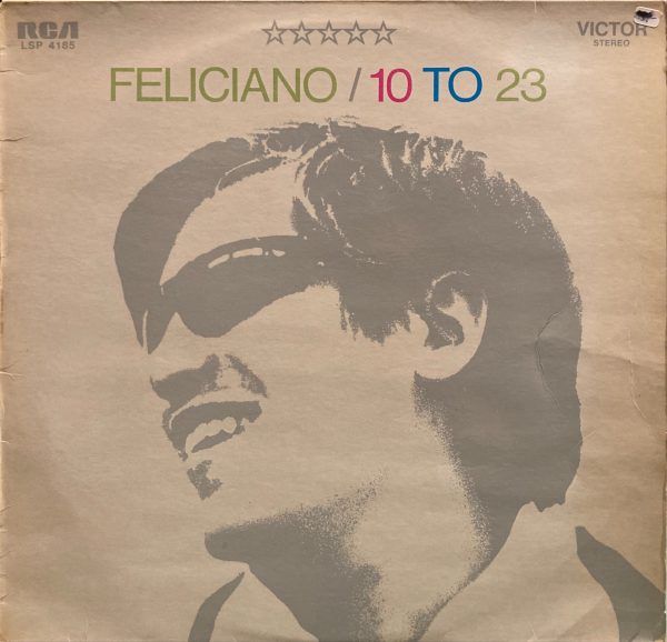 Jose Feliciano - 10 To 23