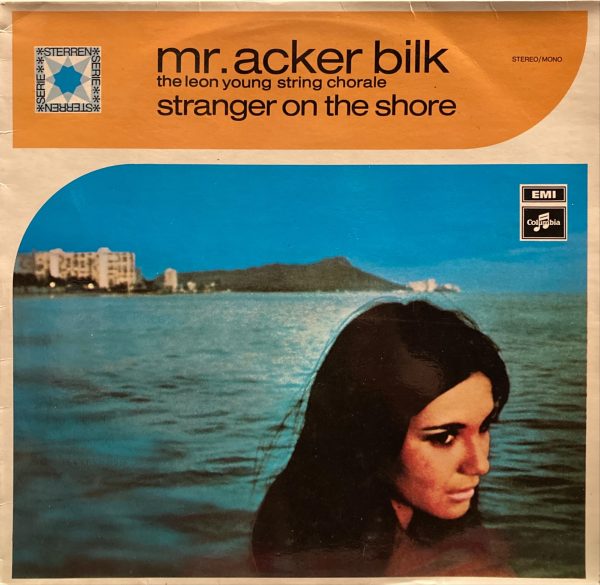 Mr. Acker Bilk With The Leon Young String Chorale - Stranger On The Shore