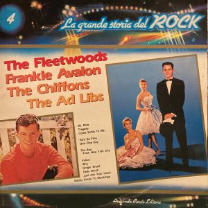 La Grande Storia Del Rock - 43 - The Fleetwoods / Frankie Avalon / The Chiffons / The Ad Libs