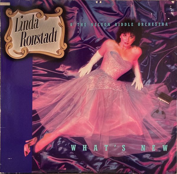 Linda Ronstadt & The Nelson Riddle Orchestra - What's New