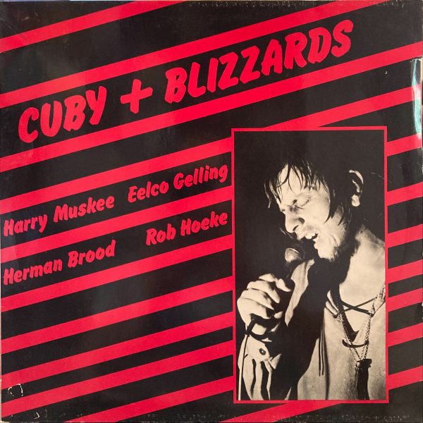 Cuby + Blizzards Featuring: Herman Brood - Live