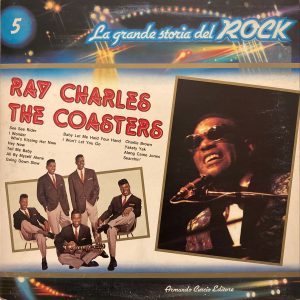 La Grande Storia Del Rock - 5 - Ray Charles / The Coasters