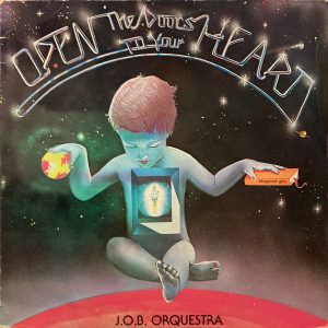 J.O.B. Orquestra - Open The Doors To Your Heart