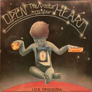 J.O.B. Orquestra - Open The Doors To Your Heart