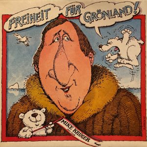 Mike Kruger - Freiheit Fur Gronland