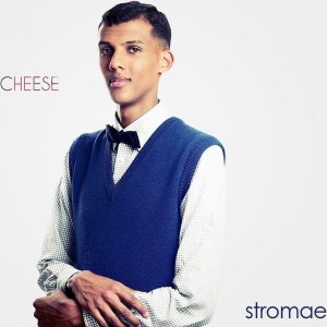 Stromae - Cheese