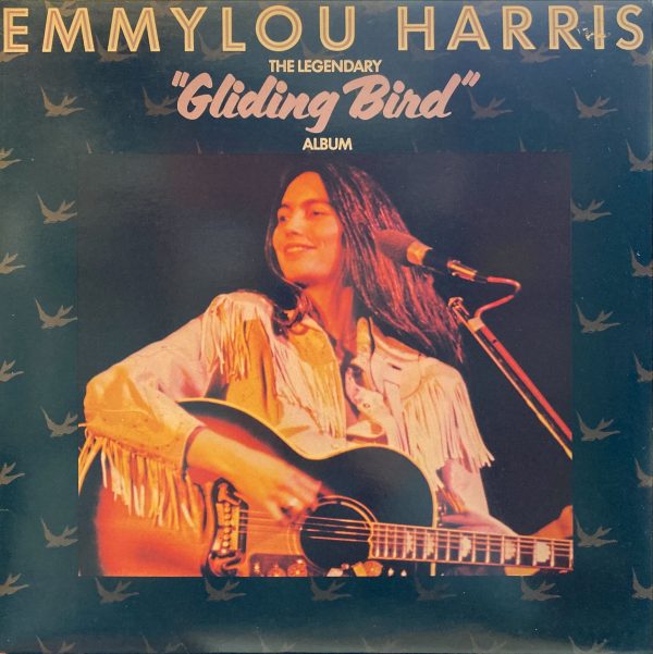 Emmylou Harris - Legendary "Gliding Bird" Album, The