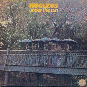 Nucleus - Under The Sun