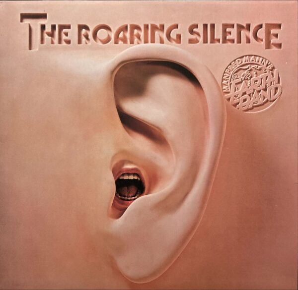 Manfred Mann's Earth Band - Roaring Silence, The
