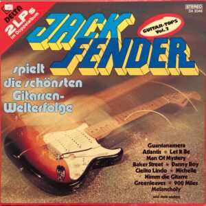 Jack Fender - Jack Fender Spielt Die Schönsten Gitarren-Welterfolge (Guitar-Tops Vol. 2)