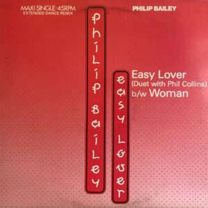 Philip Bailey Duet With Phil Collins / Philip Bailey - Easy Lover (Extended Dance Remix) b/w Woman