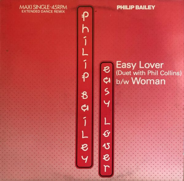 Philip Bailey Duet With Phil Collins / Philip Bailey - Easy Lover (Extended Dance Remix) b/w Woman