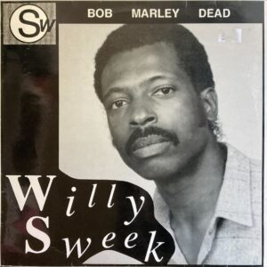 Willy Sweek - Bob Marley Dead