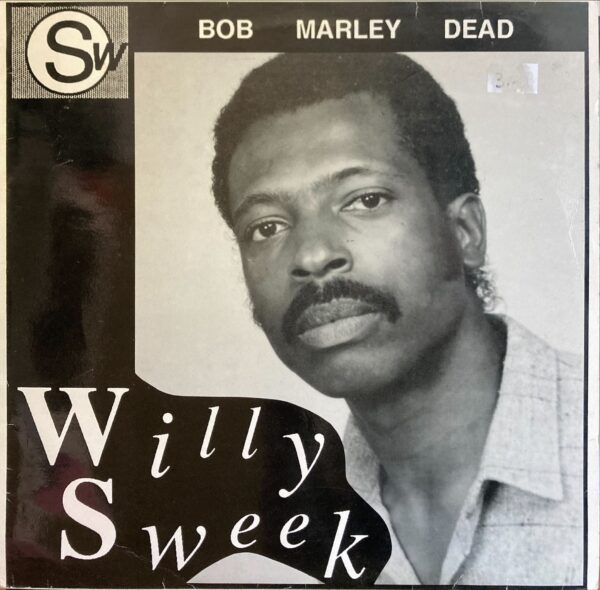 Willy Sweek - Bob Marley Dead