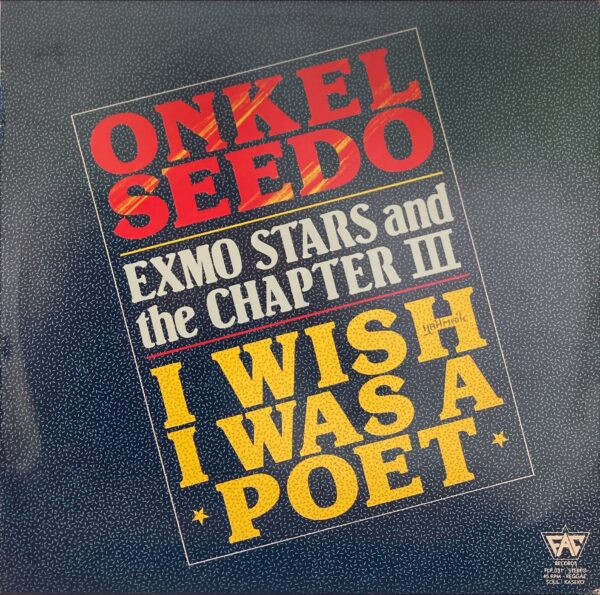 Onkel Seedo, Exmo Stars And The Chapter III - I Wish I Was A Poet