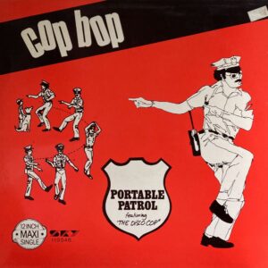 Portable Patrol Featuring The Disco Cop - Cop Bop