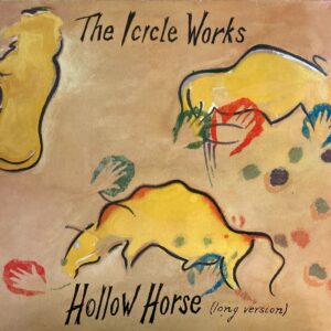 Icicle Works, The - Hollow Horse