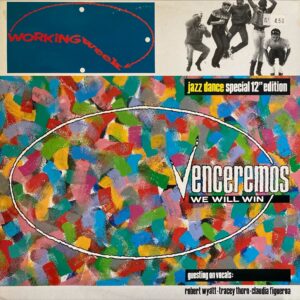 Working Week - Venceremos (We Will Win)