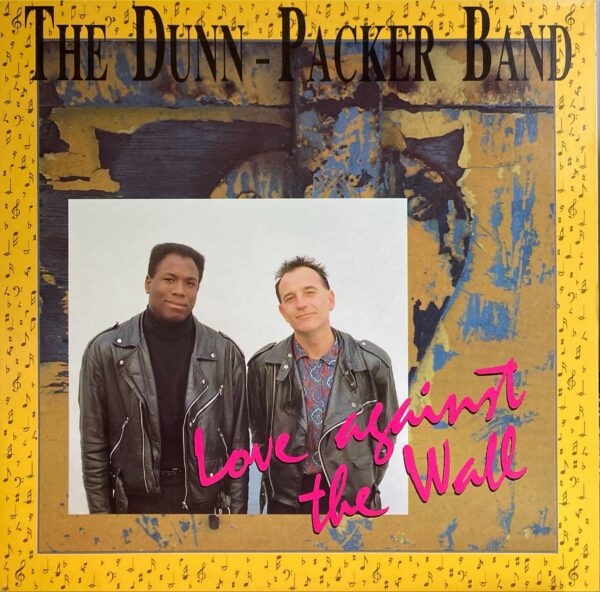 Dunn-Packer Band, The - Love Against The Wall