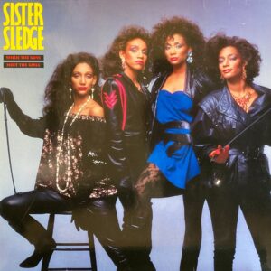 Sister Sledge - When The Boys Meet The Girls