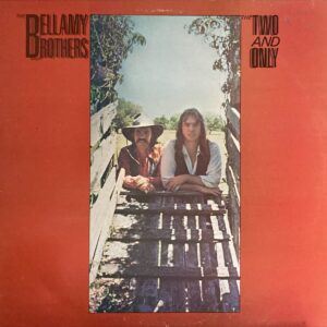 Bellamy Brothers - Two And Only, The