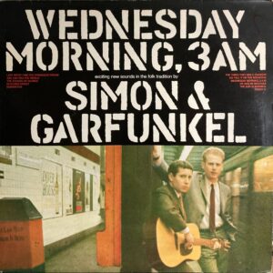 Simon & Garfunkel - Wednesday Morning, 3 A.M.