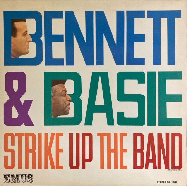 Tony Bennett With Count Basie & His Orchestra - Bennett & Basie Strike Up The Band