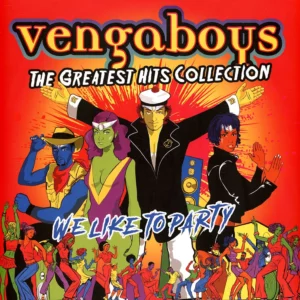 Vengaboys - Greatest Hits Collection, The