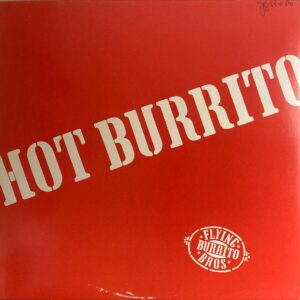 Flying Burrito Brothers, The - Hot Burrito