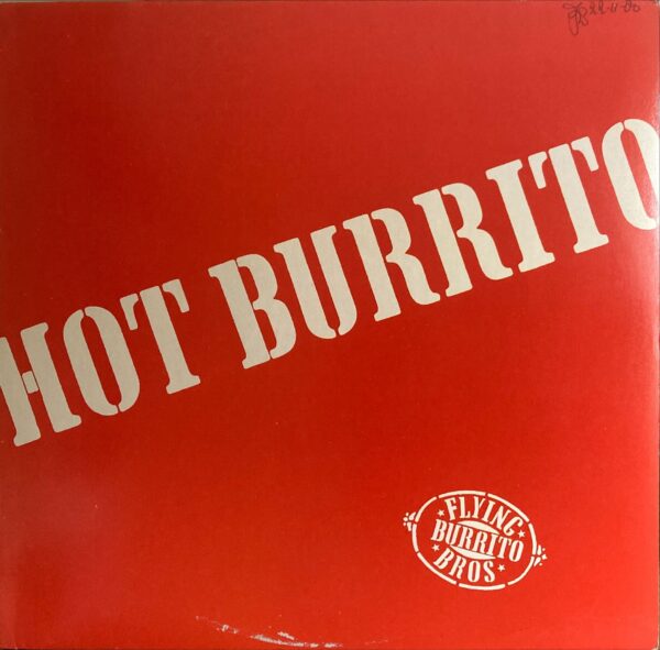 Flying Burrito Brothers, The - Hot Burrito