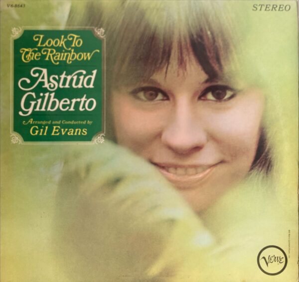 Astrud Gilberto - Look To The Rainbow