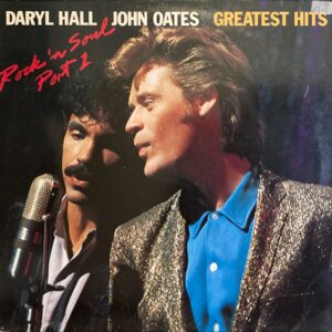 Daryl Hall & John Oates - Greatest Hits - Rock 'n Soul Part 1