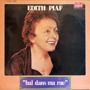 Edith Piaf - "Bal Dans Ma Rue"