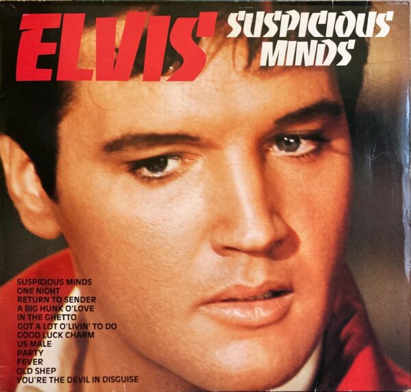 Elvis Presley - Suspicious Minds