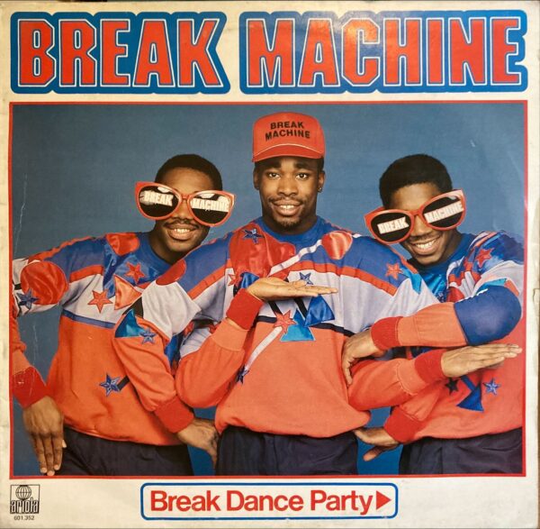 Break Machine - Break Dance Party