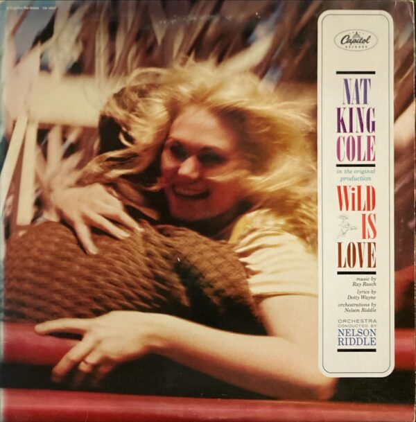 Nat King Cole - Wild Is Love